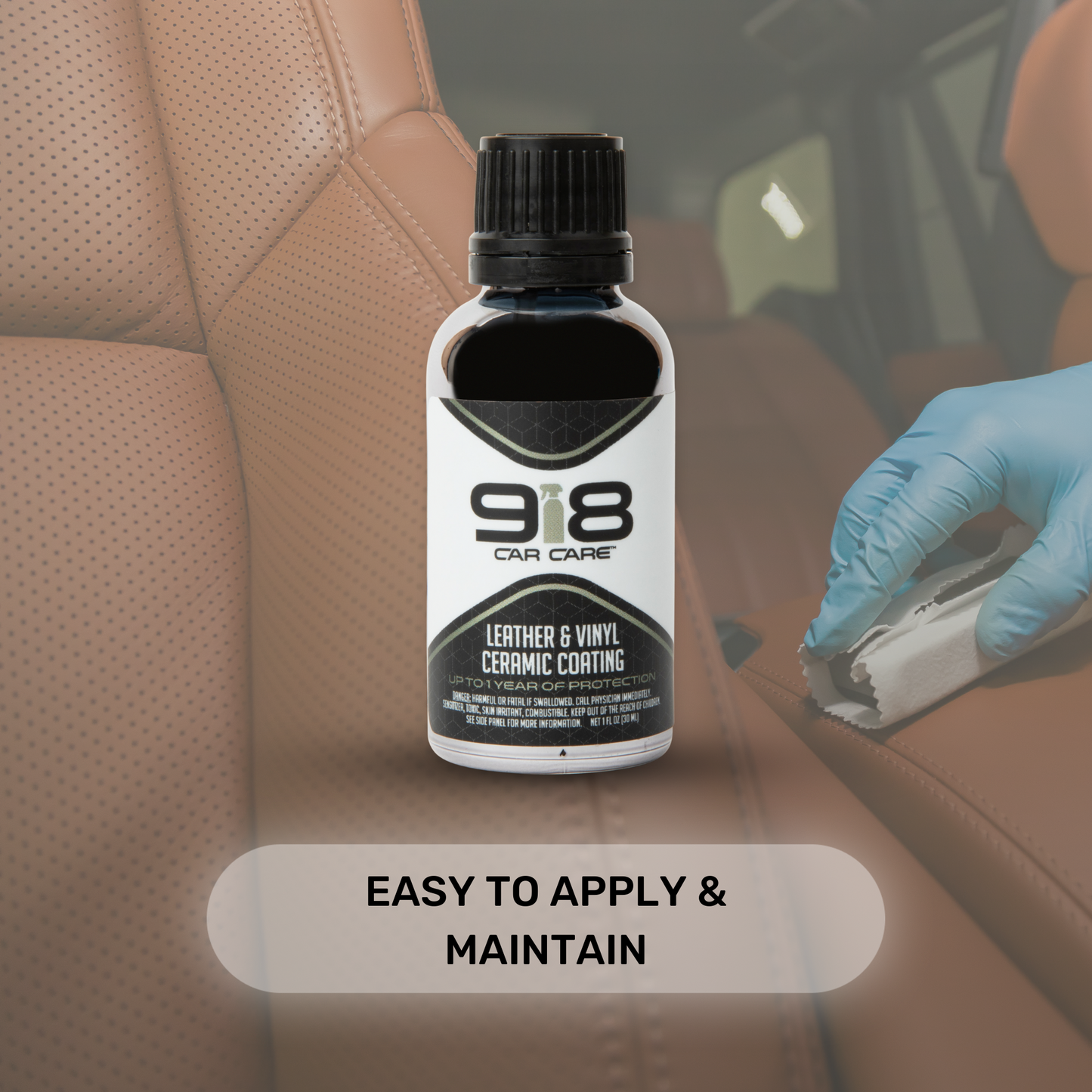 Black squeeze bottle with white trim of 918 Car Care Leather & Vinyl Ceramic Coating, on a leather car seat background.

Text reads: easy to apply & maintain.